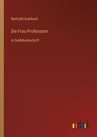 Die Frau Professorin