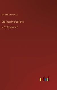 Die Frau Professorin