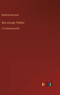 Drei einzige Töchter
