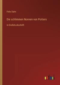 Die schlimmen Nonnen von Poitiers