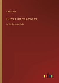Herzog Ernst von Schwaben
