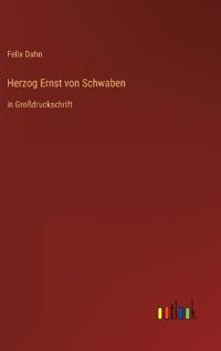 Herzog Ernst von Schwaben