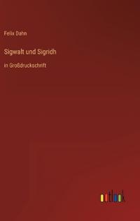 Sigwalt und Sigridh