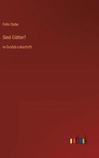 Sind Götter?