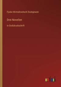 Drei Novellen