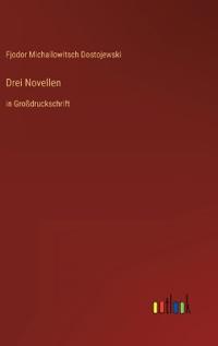 Drei Novellen