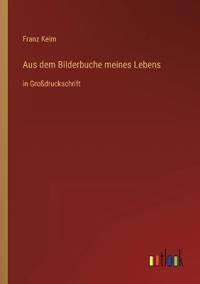 Aus dem Bilderbuche meines Lebens