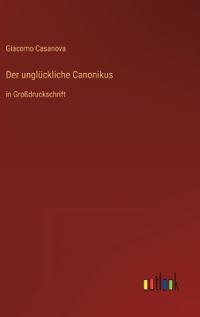 Der unglückliche Canonikus