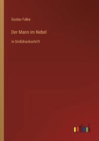 Der Mann im Nebel