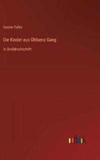Die Kinder aus Ohlsens Gang