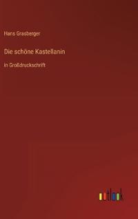 Die schöne Kastellanin