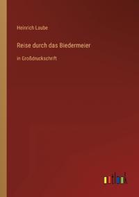 Reise durch das Biedermeier