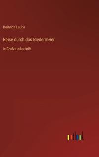 Reise durch das Biedermeier