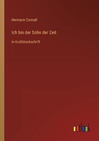 Ich bin der Sohn der Zeit