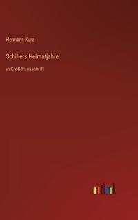 Schillers Heimatjahre