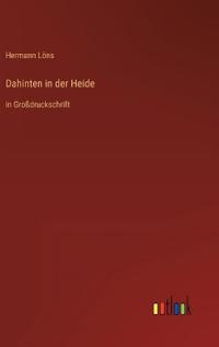 Dahinten in der Heide