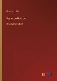 Der letzte Hansbur