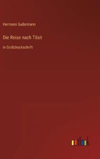 Die Reise nach Tilsit