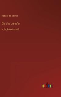 Die alte Jungfer