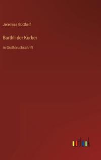 Barthli der Korber