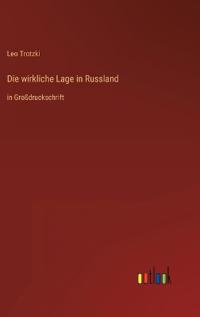 Die wirkliche Lage in Russland