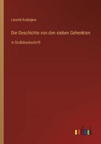 Die Geschichte von den sieben Gehenkten