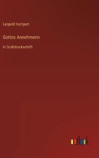 Gottes Annehmerin