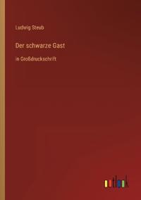 Der schwarze Gast