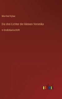 Die drei Lichter der kleinen Veronika
