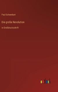 Die große Revolution