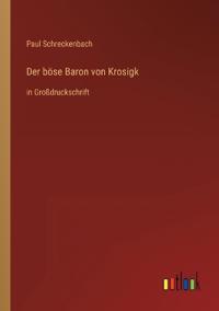 Der böse Baron von Krosigk