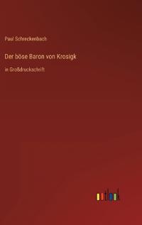 Der böse Baron von Krosigk