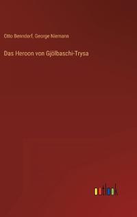 Das Heroon von Gjölbaschi-Trysa