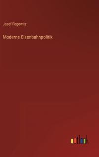 Moderne Eisenbahnpolitik