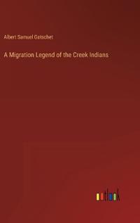 Kirjan kansi "A Migration Legend of the Creek Indians"