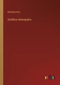 Schillers Heimatjahre
