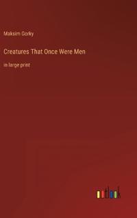 Creatures That Once Were Men
