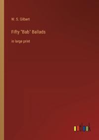 Fifty Bab Ballads