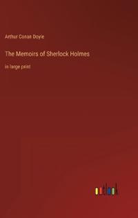 The Memoirs of Sherlock Holmes