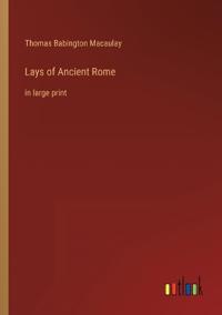 Lays of Ancient Rome