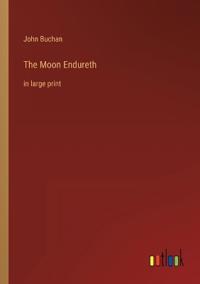 The Moon Endureth