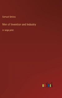 Men of Invention and Industry