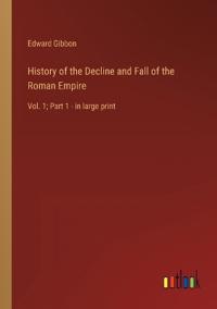 Bokomslag för "History of the Decline and Fall of the Roman Empire"