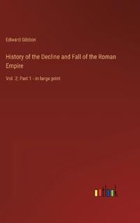 History of the Decline and Fall of the Roman Empire