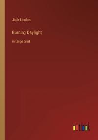 Burning Daylight