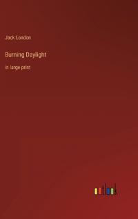Burning Daylight
