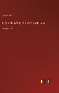Le tour du monde en quatre-vingts jours
