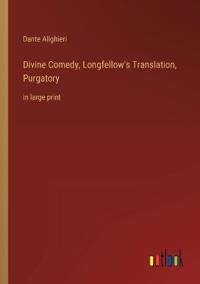 Divine Comedy, Longfellow's Translation, Purgatory