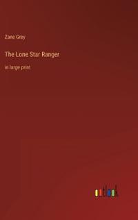 The Lone Star Ranger