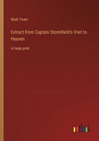 Extract from Captain Stormfield's Visit to Heaven